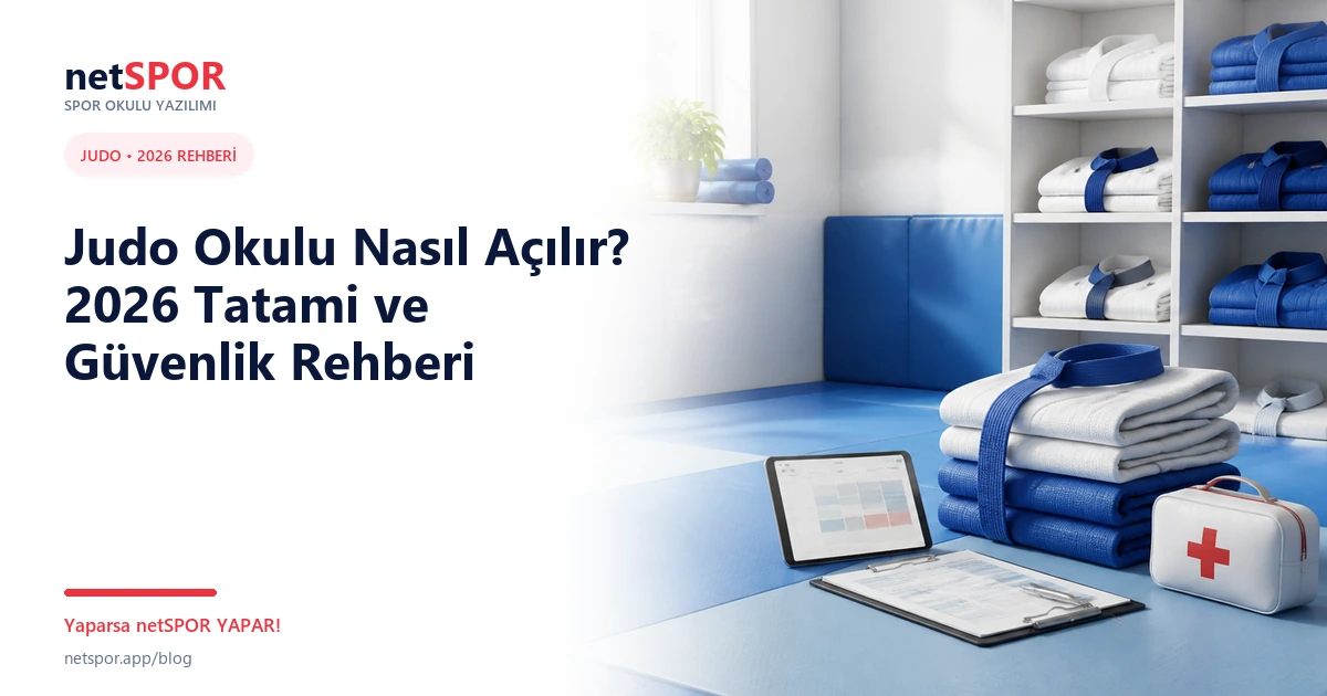 Judo Okulu Nasıl Açılır? 2026 Tatami ve Güvenlik Rehberi