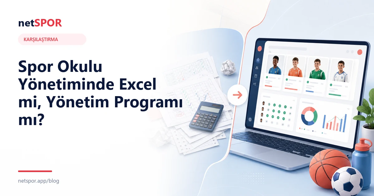 Spor Okulu Yönetiminde Excel mi, Yönetim Programı mı?