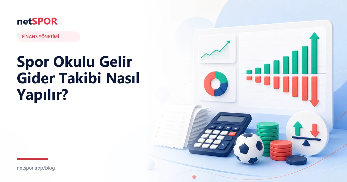 Spor Okulu Gelir Gider Takibi Nasıl Yapılır?