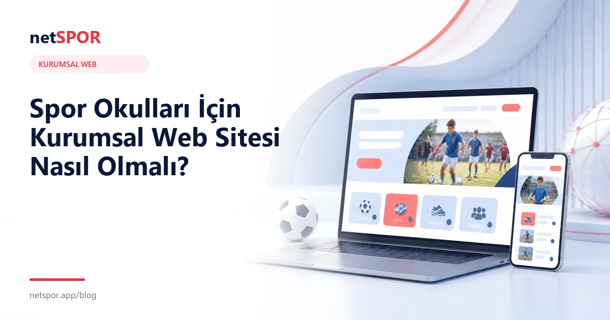 Spor Okulları İçin Kurumsal Web Sitesi Nasıl Olmalı?