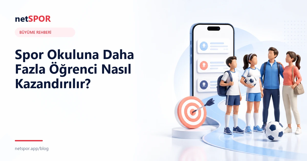 Spor Okuluna Daha Fazla Öğrenci Nasıl Kazandırılır?