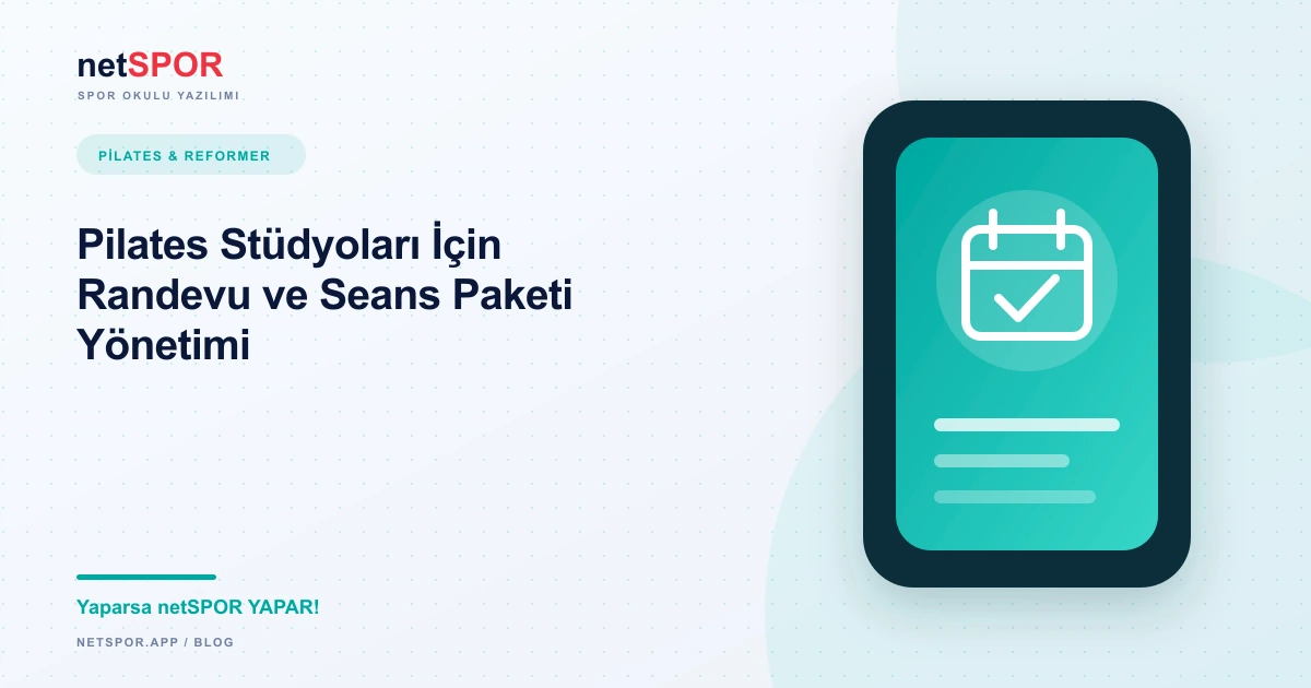 netRANDEVU ile Pilates ve Reformer Stüdyosu Yönetimi