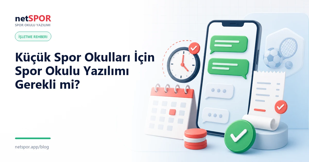 Küçük Spor Okulları İçin Spor Okulu Yazılımı Gerekli mi?