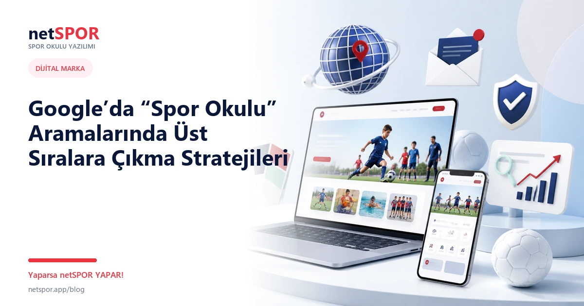 Google’da “Spor Okulu” Aramalarında Üst Sıralara Çıkma Stratejileri