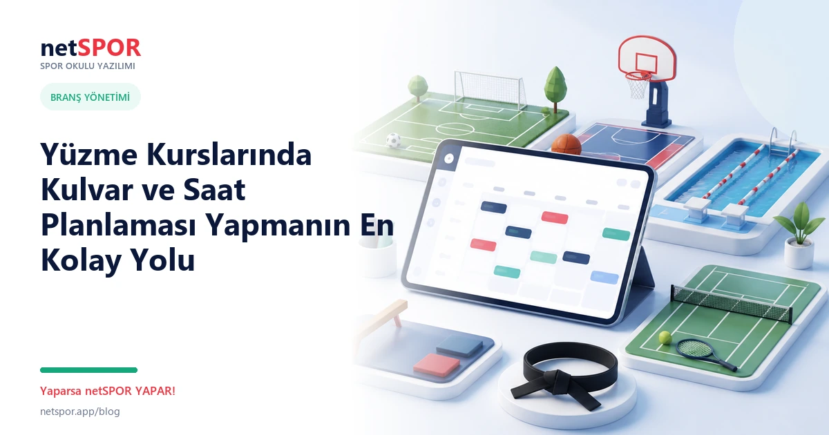 Yüzme Kurslarında Kulvar ve Saat Planlaması Yapmanın En Kolay Yolu